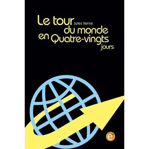 Le tour du monde en quatre-vingts jours