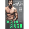 Hold You Close: Book Three of the Seattle Sound Series