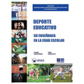 Deporte Educativo: Su enseñanza en la edad escolar