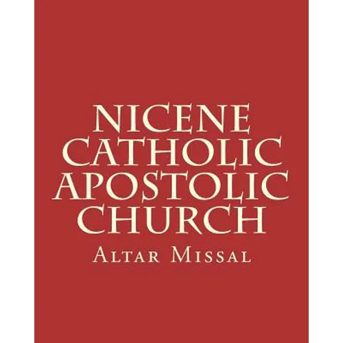 Nicene Catholic Apostolic Church: Altar Missal