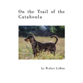 On the Trail of the Catahoula
