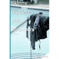Skinny Dipping with Strangers: Poems