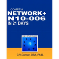 Comptia Network+ in 21 Days N10-006 Study Guide