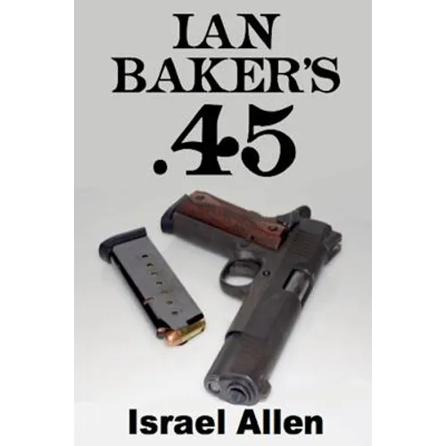 Ian Baker's .45