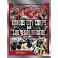 Kansas City Chiefs vs. Las Vegas Raiders: Rival Rumble
