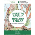 Nuestro Bosque, Nuestro Legado - Our Forest, Our Legacy: Spanish English: Prácticas de Conservación - Conservation Practices