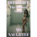 Hotwife: The Shower Scene