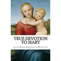 True Devotion to Mary