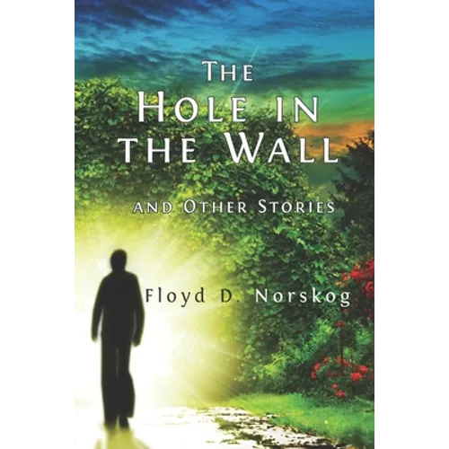 The Hole in the Wall and Other Stories