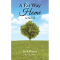 A Far Way Home: A Novel (Kansas, 1881)
