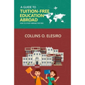 A Guide to Tuition Free Education Abroad: How to Study Abroad for Free