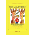 The Yumi Trees: Matthew John's world is shrinking. Can he save the Yumi trees?