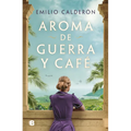 Aroma de Guerra Y Café / Scent of War and Coffee