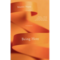 Being Here: Stories