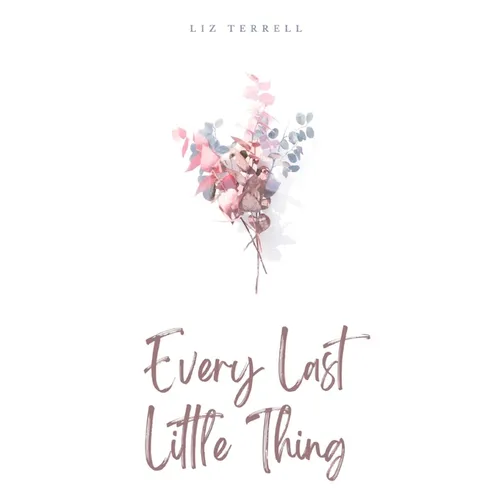 Every Last Little Thing