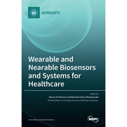 Wearable and Nearable Biosensors and Systems for Healthcare