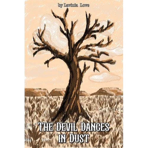 The Devil Dances in Dust
