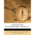 Histoire Des Mathématiques, Volume 3...