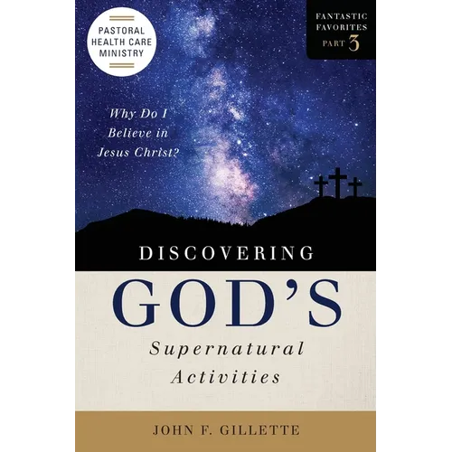 Discovering God's Supernatural Activities