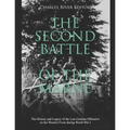 The Second Battle of the Marne: The History and Legacy of the Last German Offensive on the Western Front during World War I