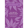 The British Growth Crisis: The Search for a New Model