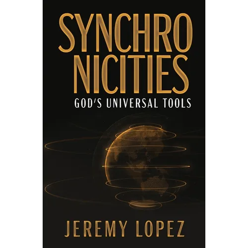 Synchronicities: God's Universal Tools