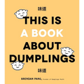 This Is a Book about Dumplings