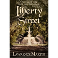 Liberty Street: A Novel of Late Civil War Savannah