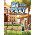 Eli and Ozzy: Kids Learning about Respect for Others Volume 2