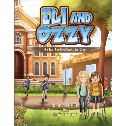 Eli and Ozzy: Kids Learning about Respect for Others Volume 2