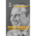 PEDRO R. TINOCO (h) Y EL ITINERARIO DEMOCRÁTICO