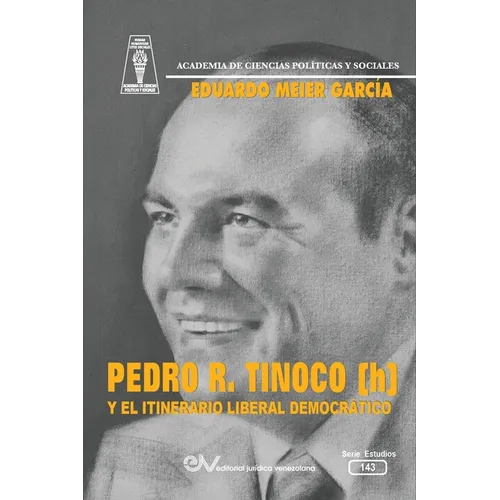 PEDRO R. TINOCO (h) Y EL ITINERARIO DEMOCRÁTICO