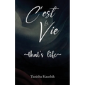 C'est La Vie - That's Life