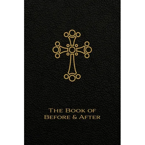 The Book of Before and After: The Liturgy of the Hours of the Church of the East