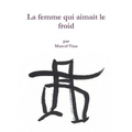 La femme qui aimait le froid