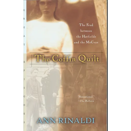 The Coffin Quilt: The Feud Between the Hatfields and the McCoys