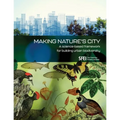 Making Nature's City: A science-based framework for building urban biodiversity