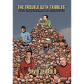 The Trouble With Tribbles: The Birth, Sale, and Final Production of One Episode of Star Trek