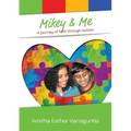 Mikey & Me: A journey of faith through autism