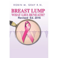 Breast Lump What Lies Beneath?