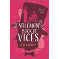The Gentleman's Book of Vices: A Gay Victorian Historical Romance
