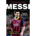 Messi - 2015 Updated Edition: More Than a Superstar