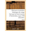 Discours et narration historique du voiage faict par les huict navires d'Amsterdam, mars 1598
