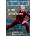 Daring Dames: A 5-Step Guide to Wellness