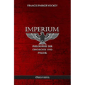 Imperium - Philosophie der Geschichte und Politik: Neue Übersetzung