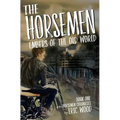 The Horsemen: Embers of the Old World