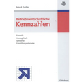 Betriebswirtschaftliche Kennzahlen: Formeln, Aussagekraft, Sollwerte, Ermittlungsintervalle