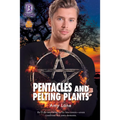 Pentacles and Pelting Plants