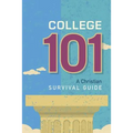 College 101: A Christian Survival Guide