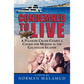 Condemned to Live